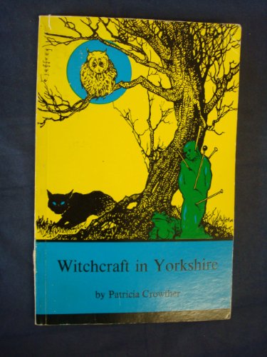 Stock image for Witchcraft in Yorkshire for sale by WorldofBooks