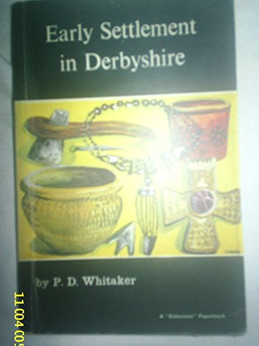 9780852062289: Early Settlement in Derbyshire