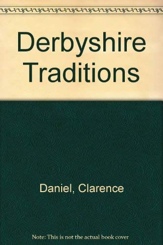 Stock image for Derbyshire Traditions for sale by Reuseabook