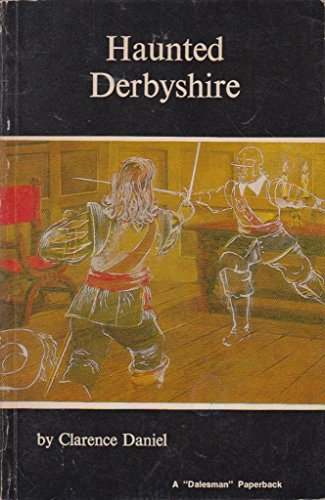 9780852062913: Haunted Derbyshire (A "Dalesman" paperback)