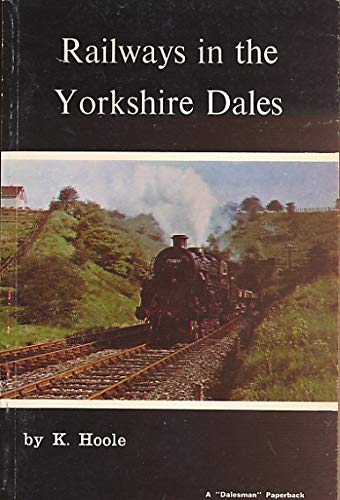 Beispielbild fr Railways in the Yorkshire Dales zum Verkauf von WorldofBooks