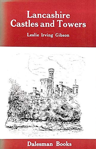 Imagen de archivo de Lancashire Castles and Towers a la venta por Better World Books Ltd