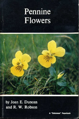 9780852063989: Pennine Flowers