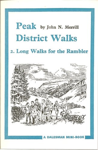 Beispielbild fr Peak District Walks 2: Long Walks for the Rambler zum Verkauf von Philip Emery