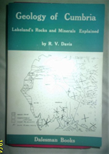 Beispielbild fr Geology of Cumbria : Lakeland's Rocks and Minerals Explained zum Verkauf von Better World Books