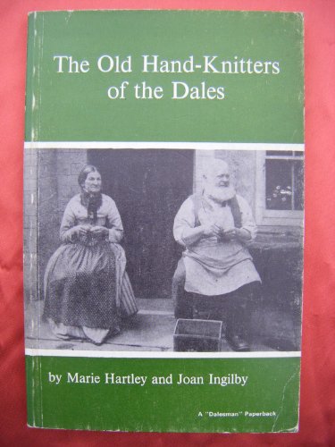 9780852064368: The Old Hand-knitters of the Dales
