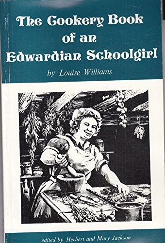 THE COOKERY BOOK OF AN EDWARDIAN SCHOOLGIRL