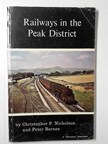 Imagen de archivo de Railways in the Peak District a la venta por WorldofBooks