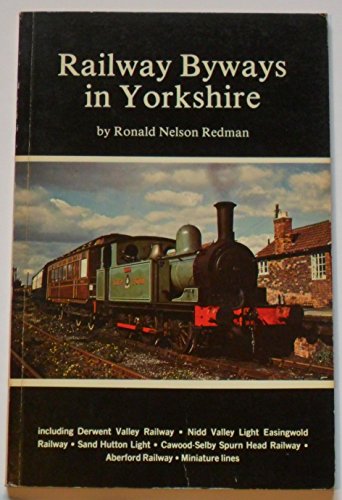 Stock image for Railway Byways in Yorkshire for sale by WorldofBooks