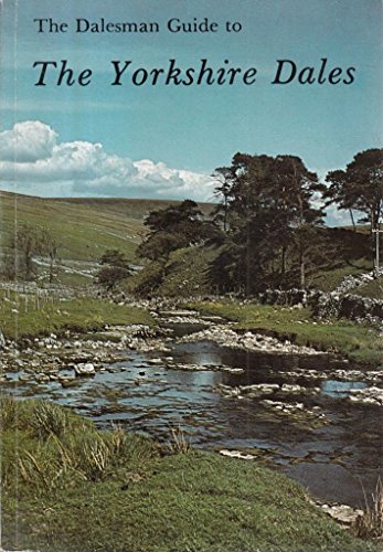 Imagen de archivo de The Dalesman Guide to the Yorkshire Dales a la venta por PEND BOOKS