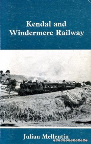 Stock image for Kendal and Windermere Railway for sale by WorldofBooks