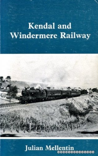 9780852066102: Kendal and Windermere Railway