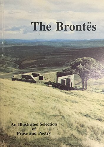 Stock image for THE BRONTES: An Illustrtaed Selection of Prose and Poetry for sale by Stephen Dadd