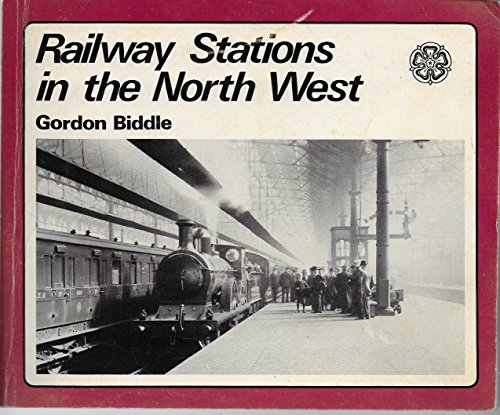 Imagen de archivo de RAILWAY STATIONS IN THE NORTH WEST: A Pictorial History a la venta por Stephen Dadd