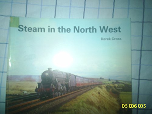 Beispielbild fr Steam in the North West zum Verkauf von WorldofBooks