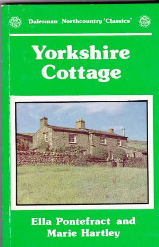 Stock image for Yorkshire Cottage (Dalesman northcountry classics) for sale by Reuseabook