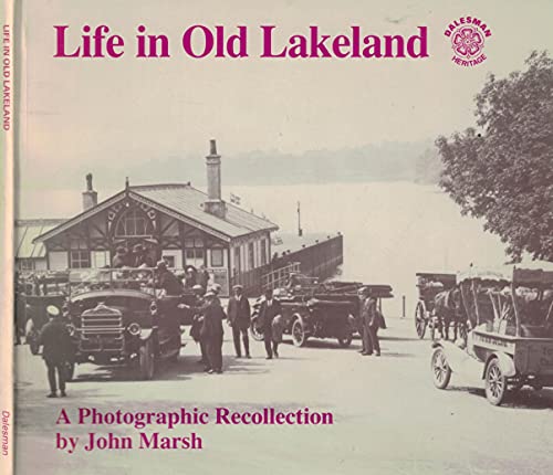 Beispielbild fr Life in Old Lakeland zum Verkauf von WorldofBooks