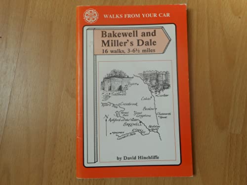 Beispielbild fr Bakewell and Miller's Dale (Walks from Your Car) zum Verkauf von WorldofBooks
