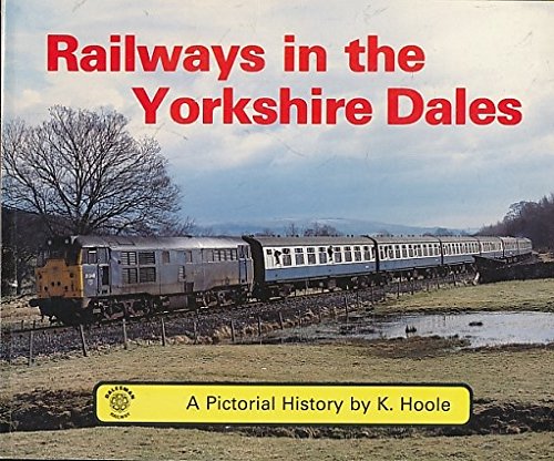 Beispielbild fr Railways in the Yorkshire Dales: A pictorial history (Dalesman railway) zum Verkauf von WorldofBooks