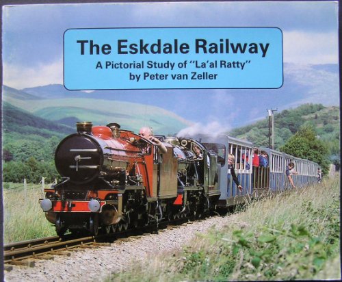 Beispielbild fr The Eskdale Railway: A pictorial study of 'La'al Ratty' zum Verkauf von WorldofBooks