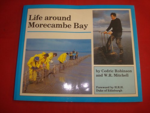 9780852068656: Life Around Morecambe Bay