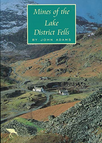 Mines of the Lake District Fells (9780852069318) by Adams, J.