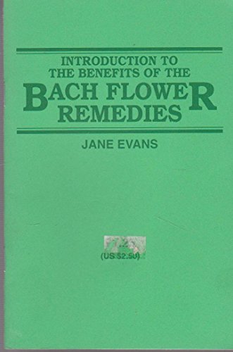 Stock image for Introduction to the Benefits of the Bach Flower Remedies for sale by Jenson Books Inc