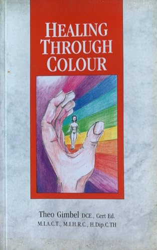 Stock image for Healing Through Colour for sale by Better World Books: West