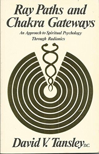 Imagen de archivo de Ray Paths and Chakra Gateways: An Approach to Spiritual Psychology Radionics a la venta por ThriftBooks-Atlanta