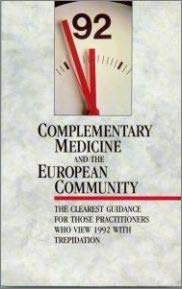 9780852072349: Complementary Medicine and the European Community