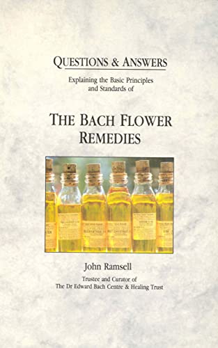 Imagen de archivo de Questions & Answers: Explaining the Basic Principles and Standards of the Bach Flower Remedies a la venta por Ergodebooks