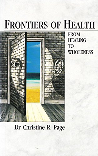 9780852072561: Frontiers of Health: From Healing to Wholeness