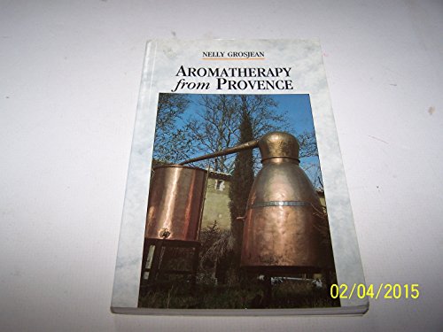 Stock image for Aromatherapy From Provence for sale by Front Cover Books