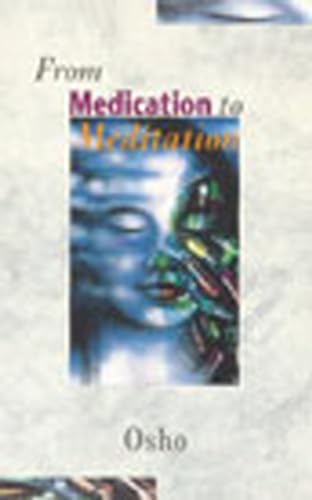 Stock image for From Medication to Meditation for sale by SecondSale