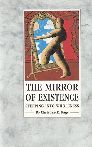 Beispielbild fr The Mirror of Existence: Stepping into Wholeness zum Verkauf von Decluttr