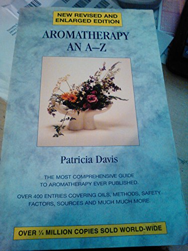 Stock image for Aromatherapy: An A to Z for sale by ThriftBooks-Dallas