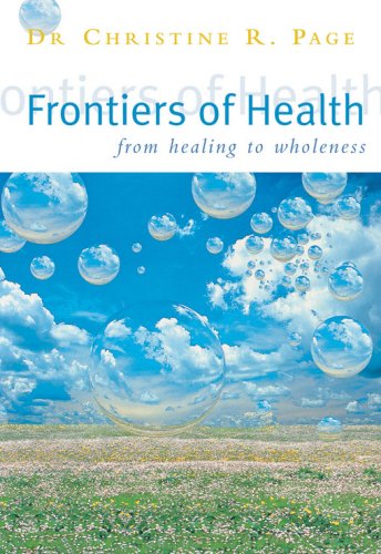 Imagen de archivo de Frontiers of Health: From Healing to Wholeness a la venta por Books From California