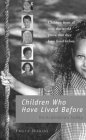 Stock image for Children Who Have Lived Before: Reincarnation today for sale by The Maryland Book Bank