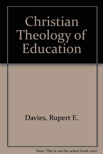 Stock image for A Christian theology of education for sale by dsmbooks