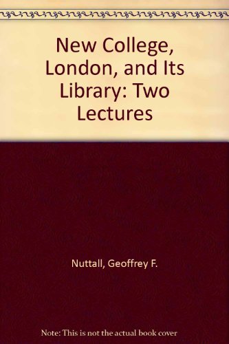 New College, London, and Its Library: Two Lectures (9780852170380) by Geoffrey F. Nuttall