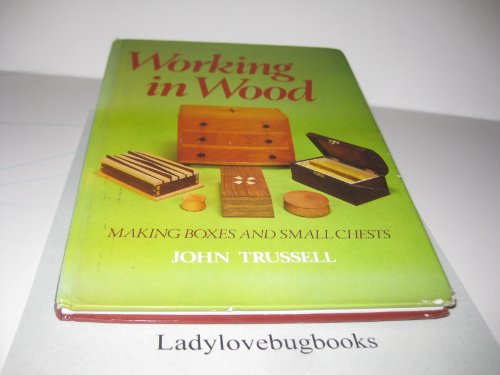9780852196083: Working in Wood: Making Boxes and Small Chests