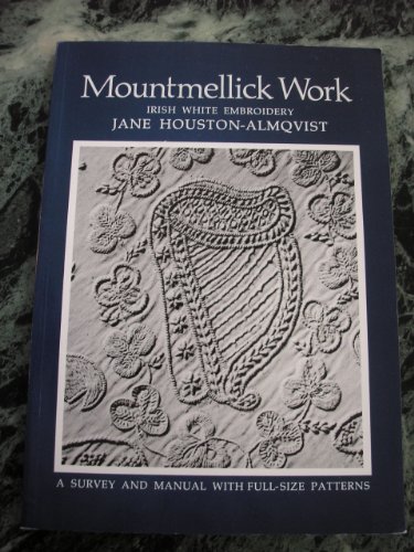 Stock image for Mountmellick Work: Irish White Embroidery for sale by Half Price Books Inc.