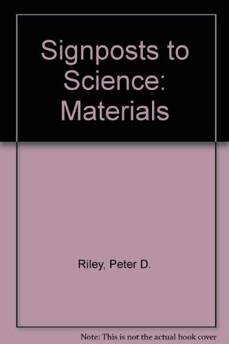Materials (Signposts to Science Series) (9780852196281) by Riley, Peter D.