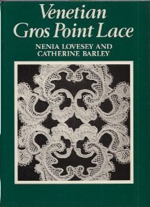 Venetian Gros Point Lace (9780852196311) by Lovesey, Nenia; Barley, Catherine