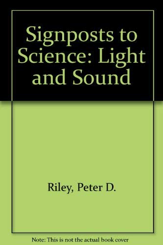 9780852196359: Light and Sound (Signposts to Science Series)
