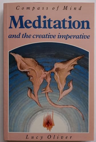 9780852196984: Meditation and the creative imperative (Compass of mind)
