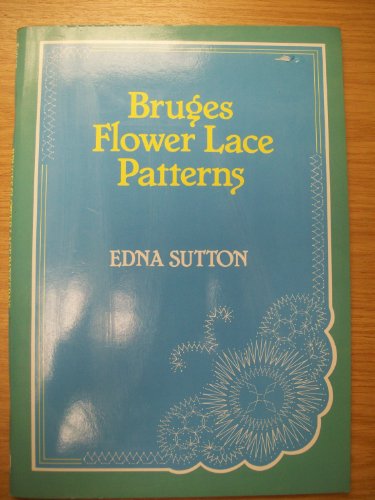 Beispielbild fr Bruges Flower Lace Patterns zum Verkauf von WorldofBooks