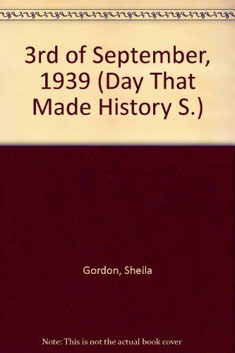 9780852197578: 3rd September 1939 (Day That Made History Series)