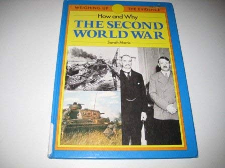 Beispielbild fr How and Why: Second World War (Weighing Up the Evidence S.) zum Verkauf von Reuseabook