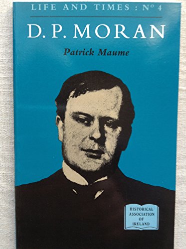 Beispielbild fr D.P. Moran (Life and times series) zum Verkauf von BooksRun